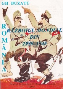 Romania si Razboiul Mondial din 1939-1945