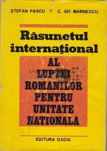 Rasunetul international al luptei romanilor pentru unitate nationala