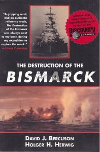 The Destruction of the Bismarck / Distrugerea Bismarck