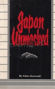 Japan Unmasked / Japonia demascata