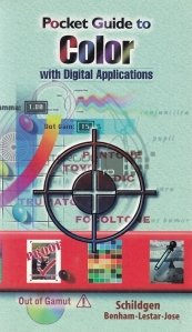 Pocket Guide to Color with Digital Applications / Ghidul de buzunar al culorilor cu aplicatii digitale