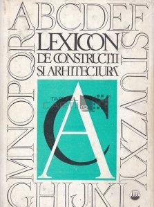 Lexicon de constructii si arhitectura