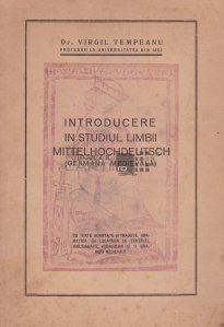 Introducere in studiul limbii mittelhochdeutsch (germana medievala)