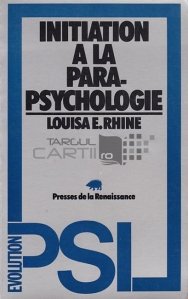 Initiation a la parapsychologie / Initiere in parapsihologie