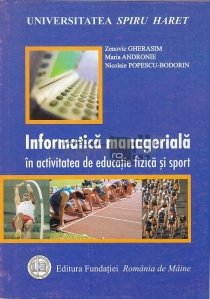 Informatica manageriala in activitatea de educatie fizica si sport