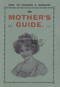 The Mother's Guide / Ghidul mamei