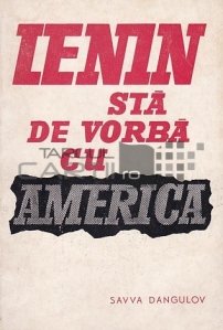 Lenin sta de vorba cu America