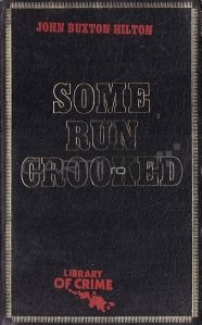 Some run crooked