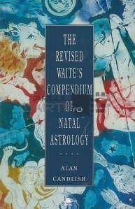 The Revised Waite's Compendium of Natal Astrology