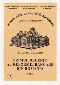 Primul deceniu al reformei bancare din Romania