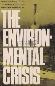 The Environmental Crisis / Criza mediului