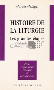 Histoire de la liturgie / Istoria liturghiei