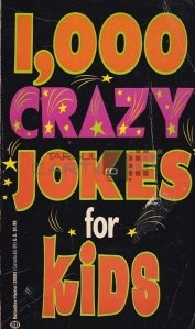 1,000 Crazy Jokes for Kids