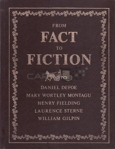 From Fact to Fiction / De la realitate la fictiune