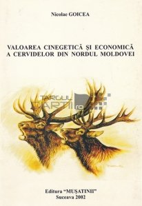 Valoarea cinegetica si economica a cervidelor din nordul Moldovei