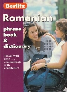 Romanian Phrase Book & Dictionary / Ghid de conversatie in romana si dictionar