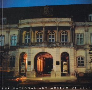 The National Art Museum of Cluj / Muzeul National de Arta din Cluj. Galeria Nationala