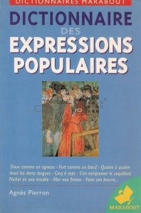 Dictionnaire des expressions populaires / Dictionar de expresii populare