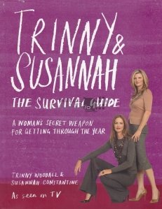Trinny & Susannah, the Survival Guide
