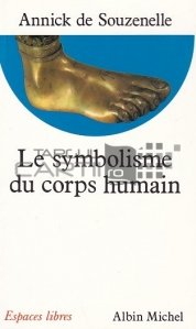 Le symbolisme du corps humain / Simbolismul corpului uman
