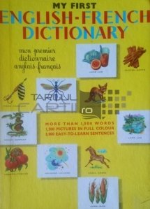 My First English-French Dictionary/Mon premier dictionnaire anglais-francais