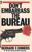 Don't Embarrass the Bureau