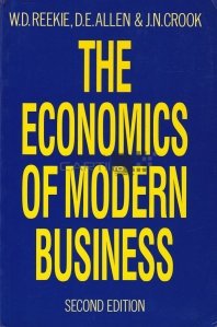 The Economics of Modern Business / Economia afacerilor moderne