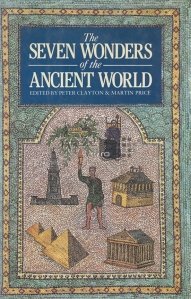The Seven Wonders of the Ancient World / Cele sapte minuni ale lumii antice