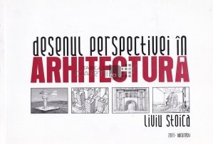 Desenul perspectivei in arhitectura