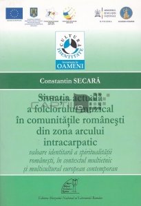 Situatia actuala a folclorului muzical in comunitatile romanesti din zona arcului intracarpatic