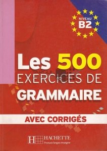 Les 500 exercices de grammaire avec corriges