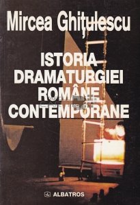 Istoria dramaturgiei romane contemporane