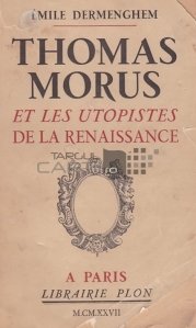 Thomas Morus et les utopistes de la Renaissance