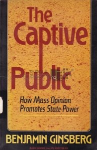 The Captive Public / Publicul captiv