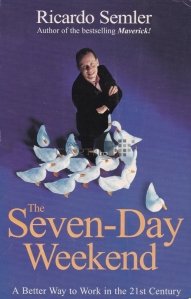 The Seven-Day Weekend / Weekend-ul de sapte zile