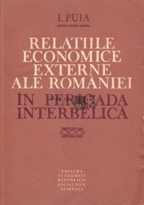 Relatiile economica externe ale Romaniei in perioada interbelica