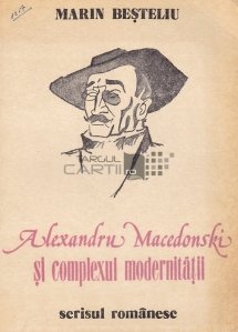 Alexandru Macedonski si complexul modernitatii