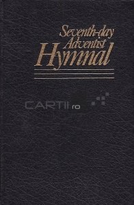 The Seventh-Day Adventist Hymnal / Imnurile Adventismului de ziua a saptea