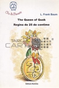 The Queen of Quok / Regina de 25 de centime