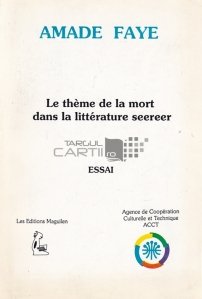 Le theme de la mort dans la litterature seereer / Tema mortii in literatura serer