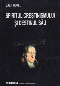 Spiritul crestinismului si destinul sau