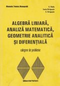 Algebra liniara, analiza matematica, geometrie analitica si diferentiala