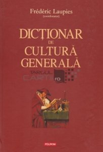 Dictionar de cultura generala