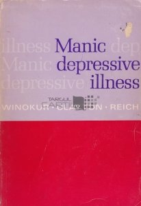 Manic Depressive Illness / Boala maniaco-depresiva