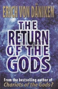 The Return of the Gods / Intoarcerea zeilor