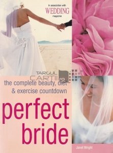 Perfect Bride / Mireasa perfecta