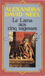 Le Lama aux cinq sagesses / Lama celor cinci intelepciuni