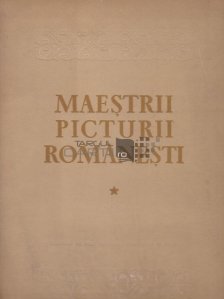 Maestrii picturii romanesti in Muzeul de Arta al Republicii Populare Romane