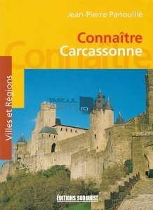Connaitre Carcassonne / Cunoasteti Carcasonul