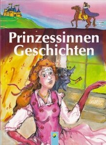 Prinzessinnen Geschichten / Povestiri cu printese